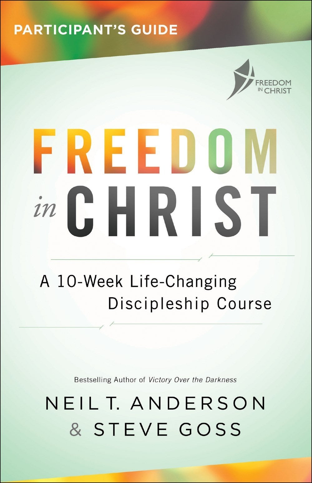 Freedom In Christ Participant's Guide