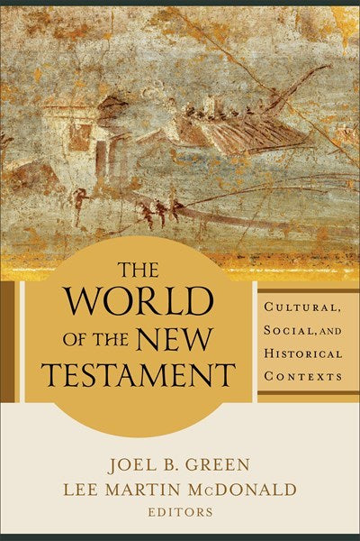 The World Of The New Testament