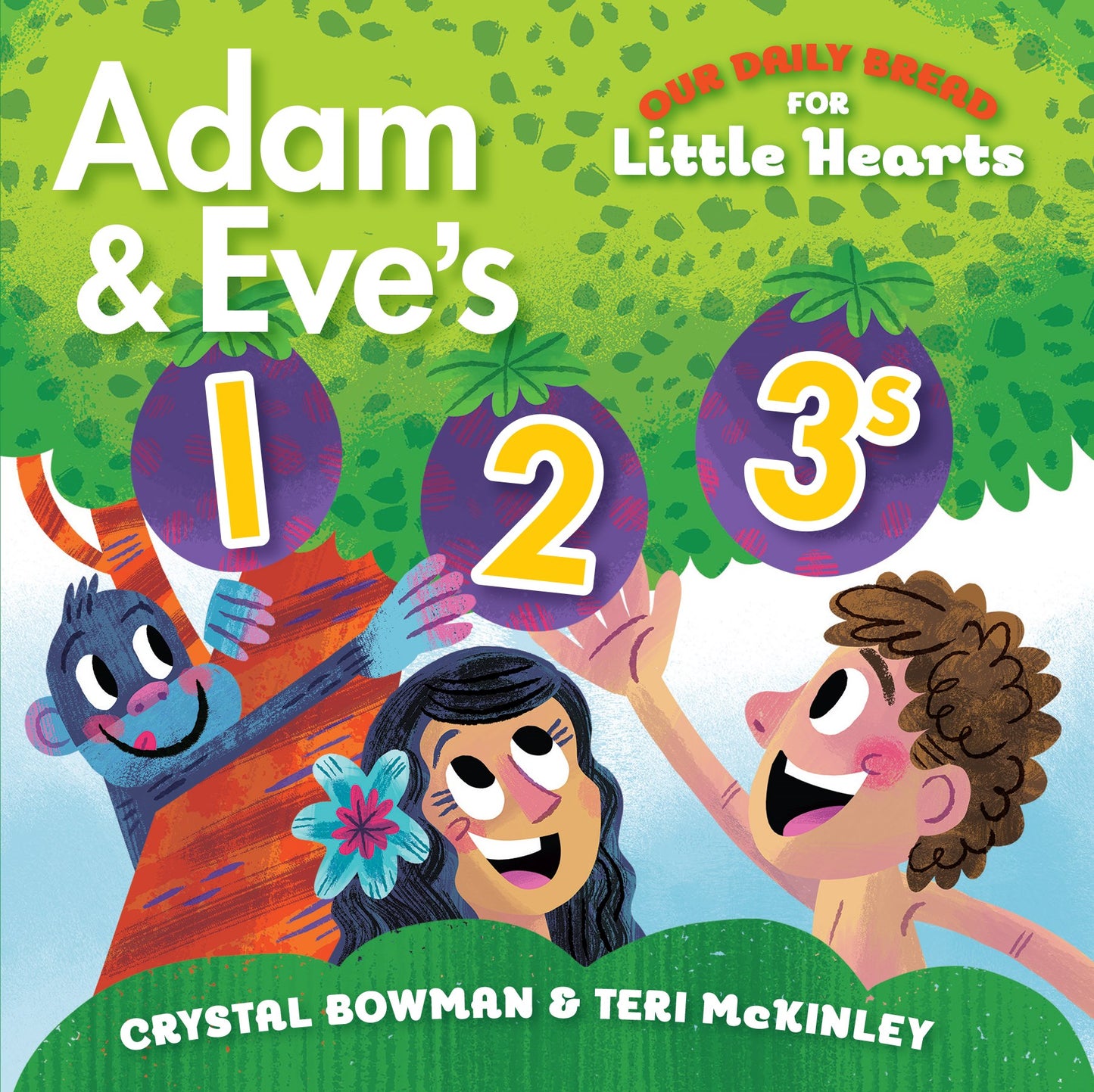 Our Daily Bread For Little Hearts: Adam And Eve's 1-2-3's