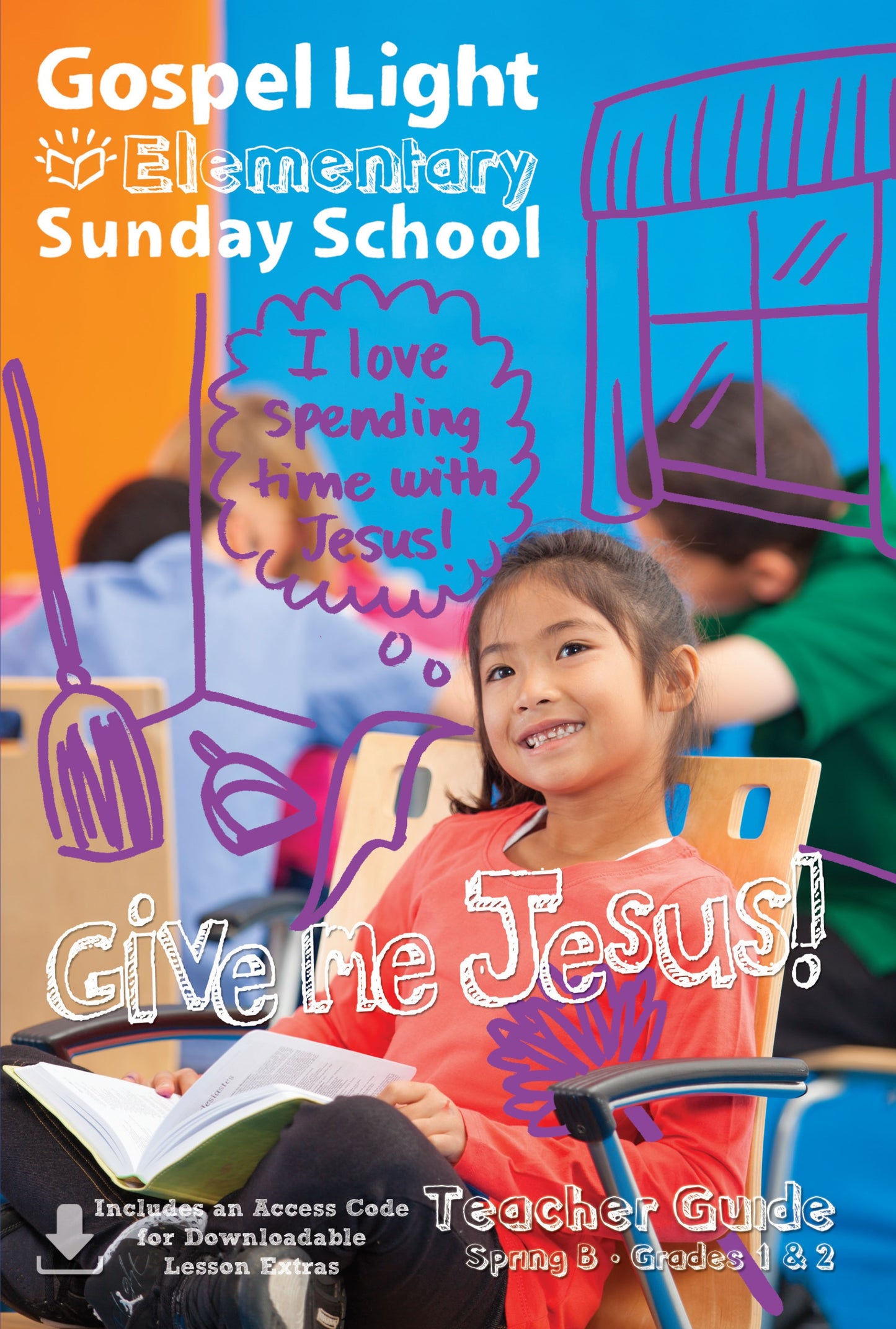 Gospel Light Spring 2025: Elementary Teacher Guide W/Cd-Rom (Grades 1 & 2)-Year B (#2220)
