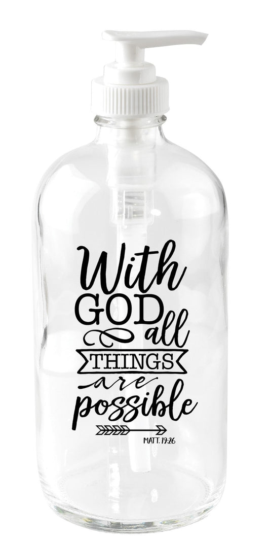 Soap Dispenser-With God All Things (18 Oz)
