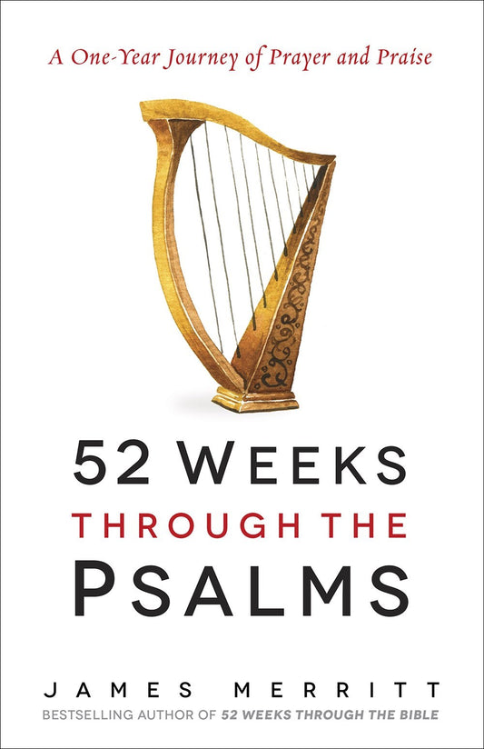 52 Weeks Through The Psalms
