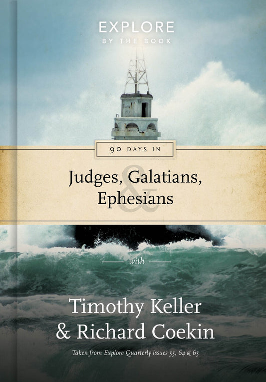 90 Days in Judges  Galatians & Ephesians (Explore By The Book #4)