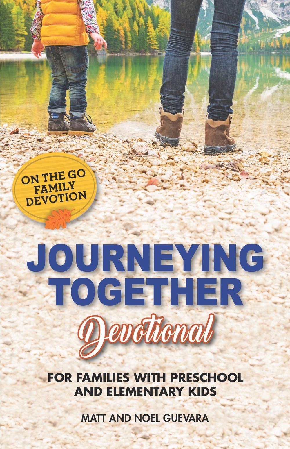 Journeying Together Family Devotional (On The Go Family Devotions)