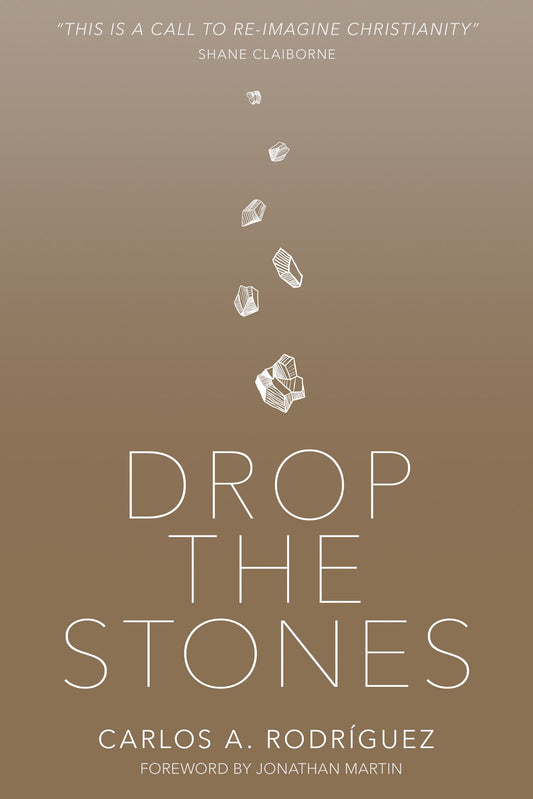 Drop The Stones