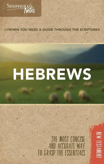 Hebrews (Shepherd's Notes)