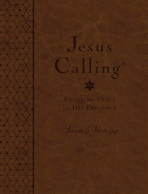 Jesus Calling (Deluxe Edition) Large Print-Brown LeatherSoft (CBA Exclusive)t)