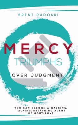 Mercy Triumphs Over Judgment