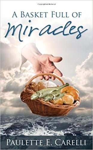 Basket Full Of Miracles  A