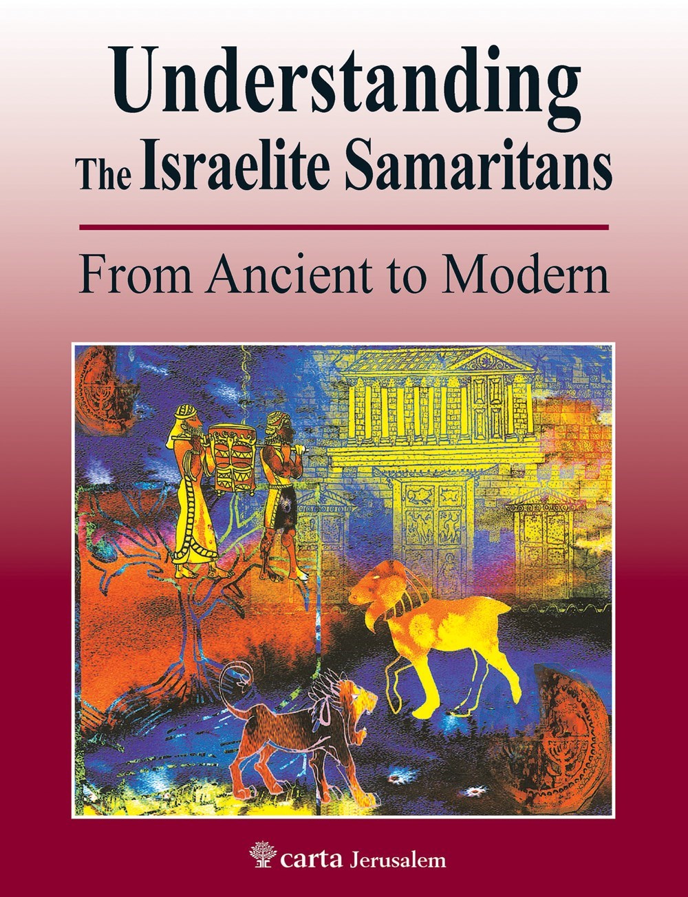 Understanding The Israelite Samaritans