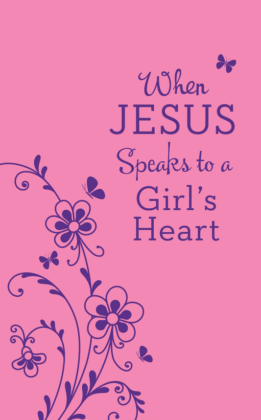 When Jesus Speaks To A Girl's Heart