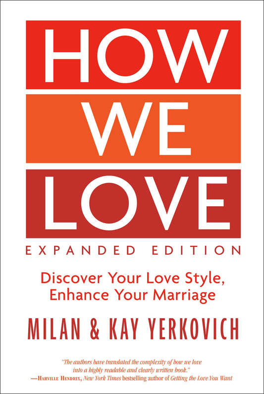 How We Love (Expanded Edition)