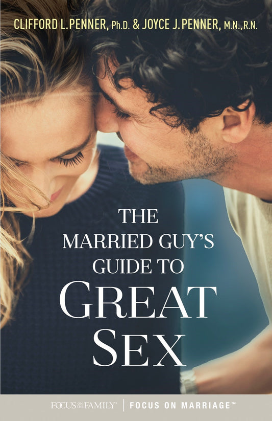 The Married Guy's Guide To Great Sex