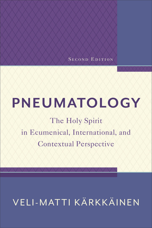 Pneumatology (Second Edition)