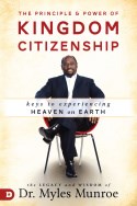 The Principle And Power Of Kingdom Citizenship
