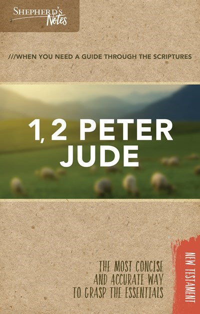 1 & 2 Peter And Jude (Shepherd's Notes)