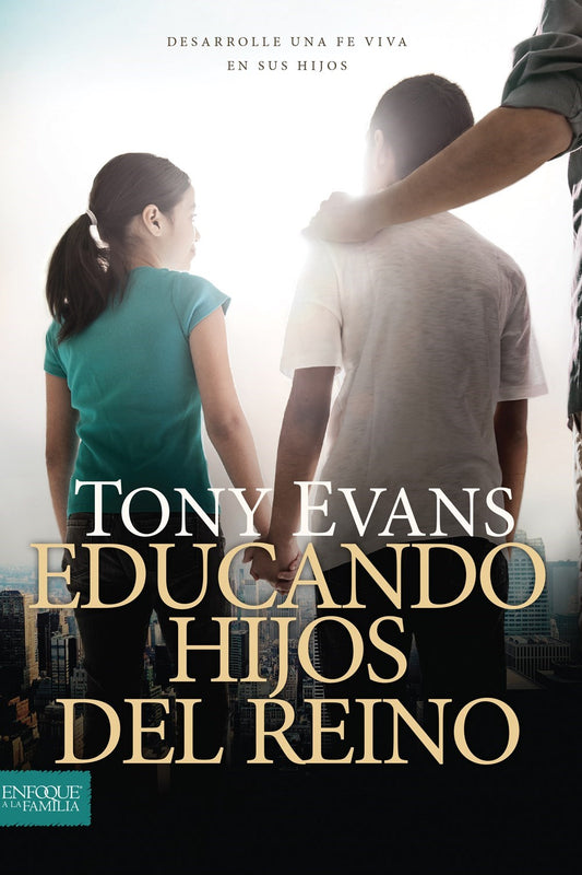 Educando Hijos del Reino (Raising Kingdom Kids)