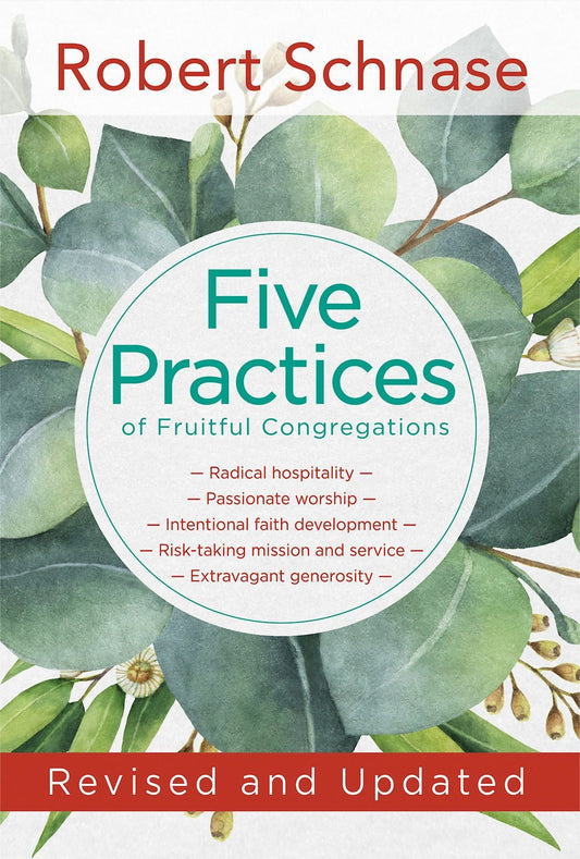 Five Practices Of Fruitful Congregations (Revised And Updated)