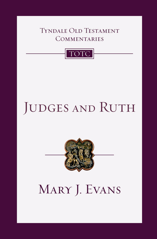 Judges And Ruth (Tyndale Old Testament Commentaries)