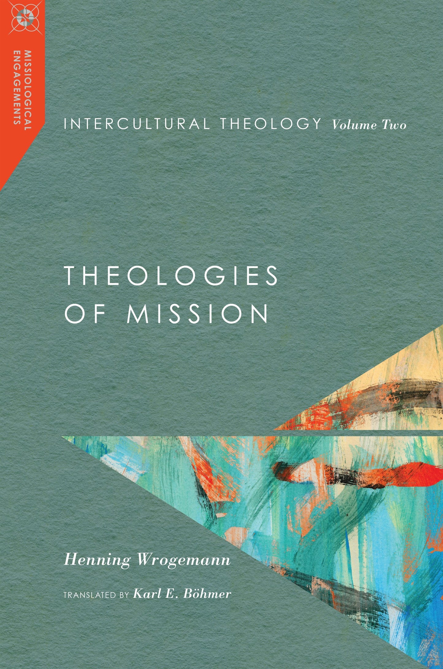 Intercultural Theology  Volume Two