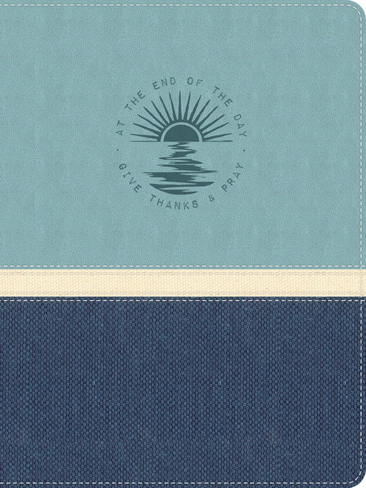 At The End Of The Day Give Thanks & Pray-Deluxe LeatherLuxe Journal