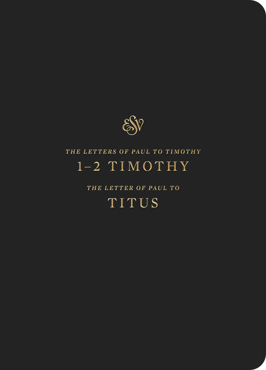 ESV Scripture Journal: 1-2 Timothy And Titus-Black Softcover