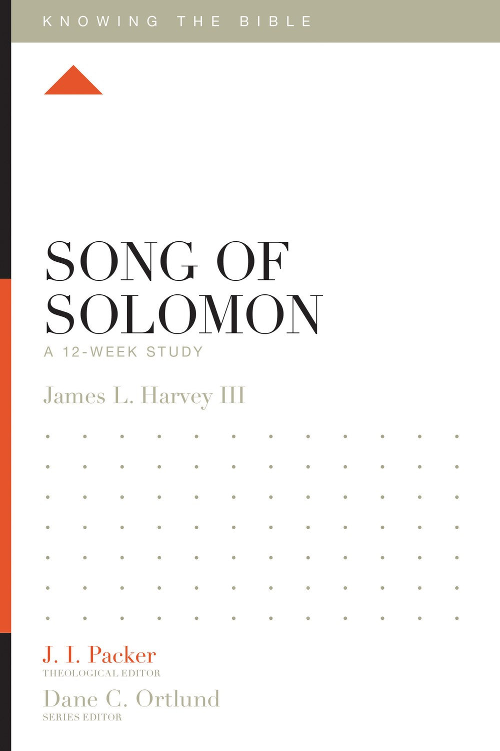 Song Of Solomon: A 12-Week Study (Knowing The Bible)