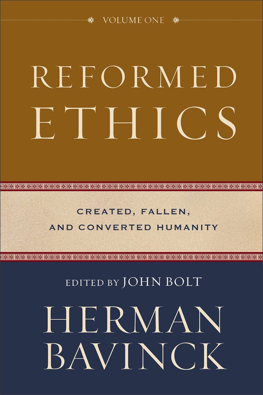 Reformed Ethics Volmue One