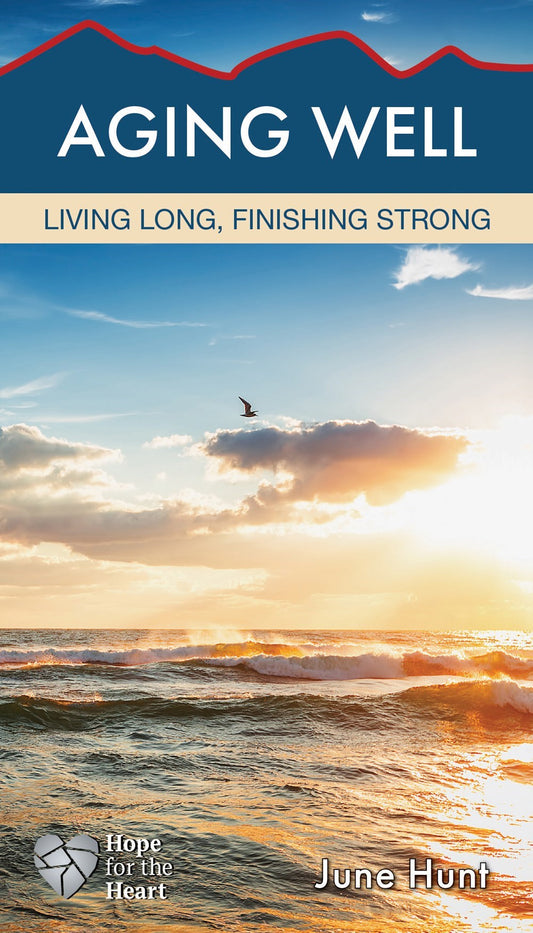 Aging Well (Hope For The Heart)