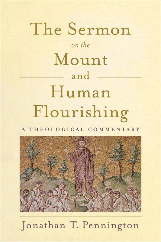 The Sermon On The Mount And Human Flourishing