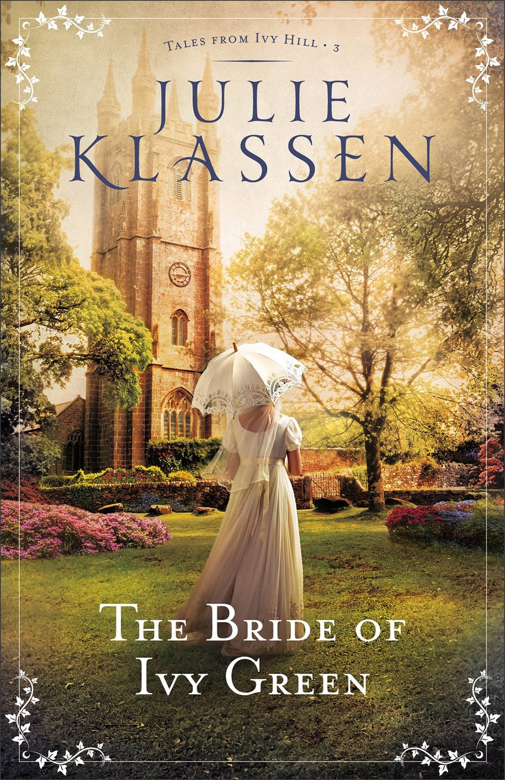 The Bride Of Ivy Green (Tales From Ivy Hill #3)