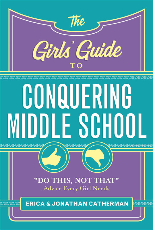 The Girls' Guide To Conquering Middle School