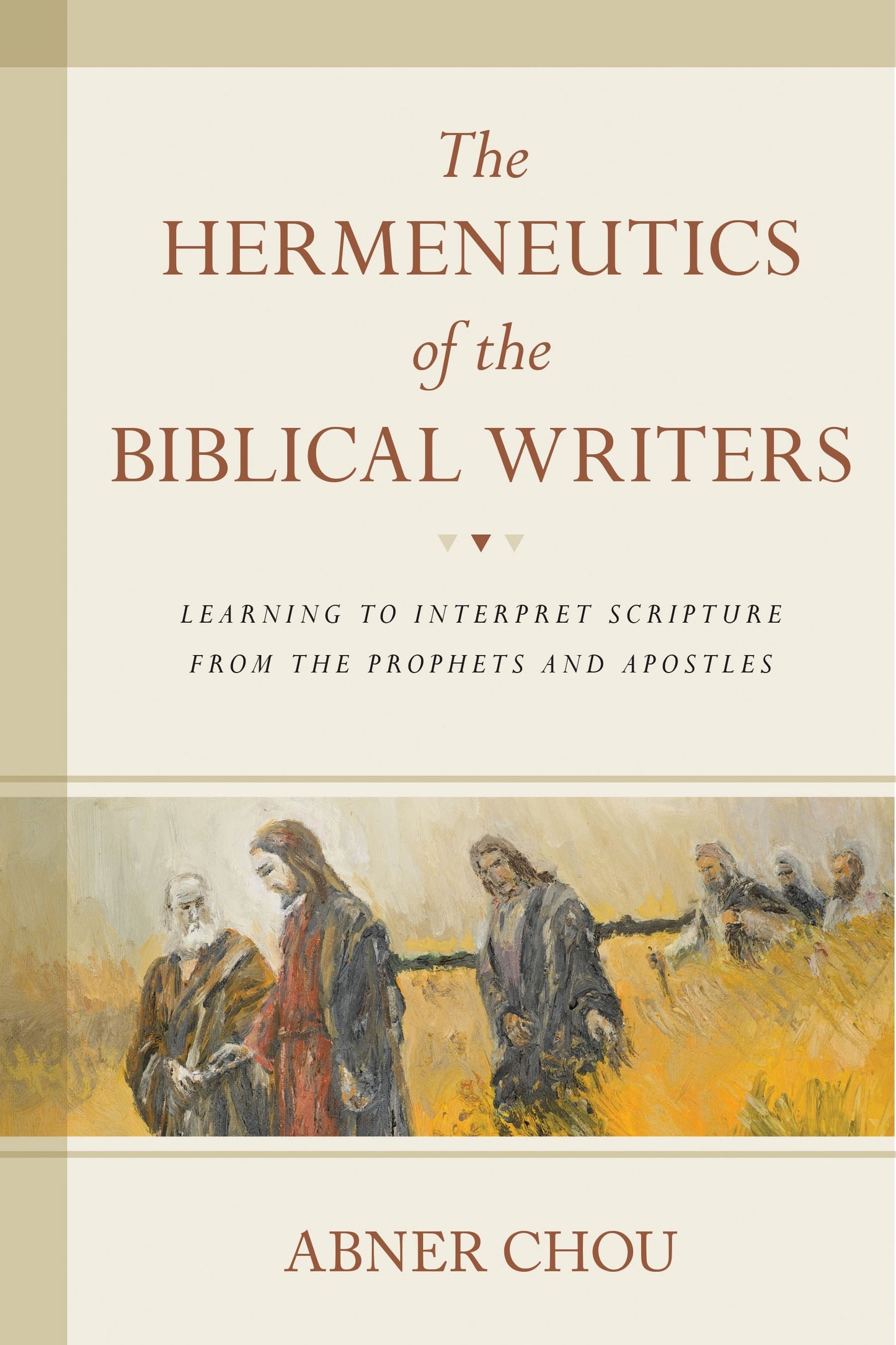 The Hermeneutics Of The Biblical Writers