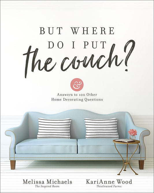But Where Do I Put The Couch?
