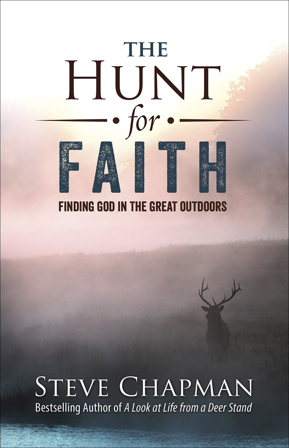 The Hunt For Faith
