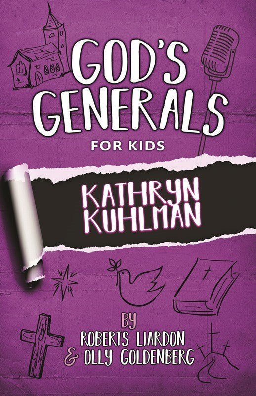 GOD'S GENERALS FOR KIDS - VOLUME 1: KATHRYN KUHLMAN