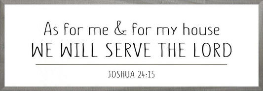 Framed Art-We Will Serve The Lord (6 X 18) (Farmhouse Art)