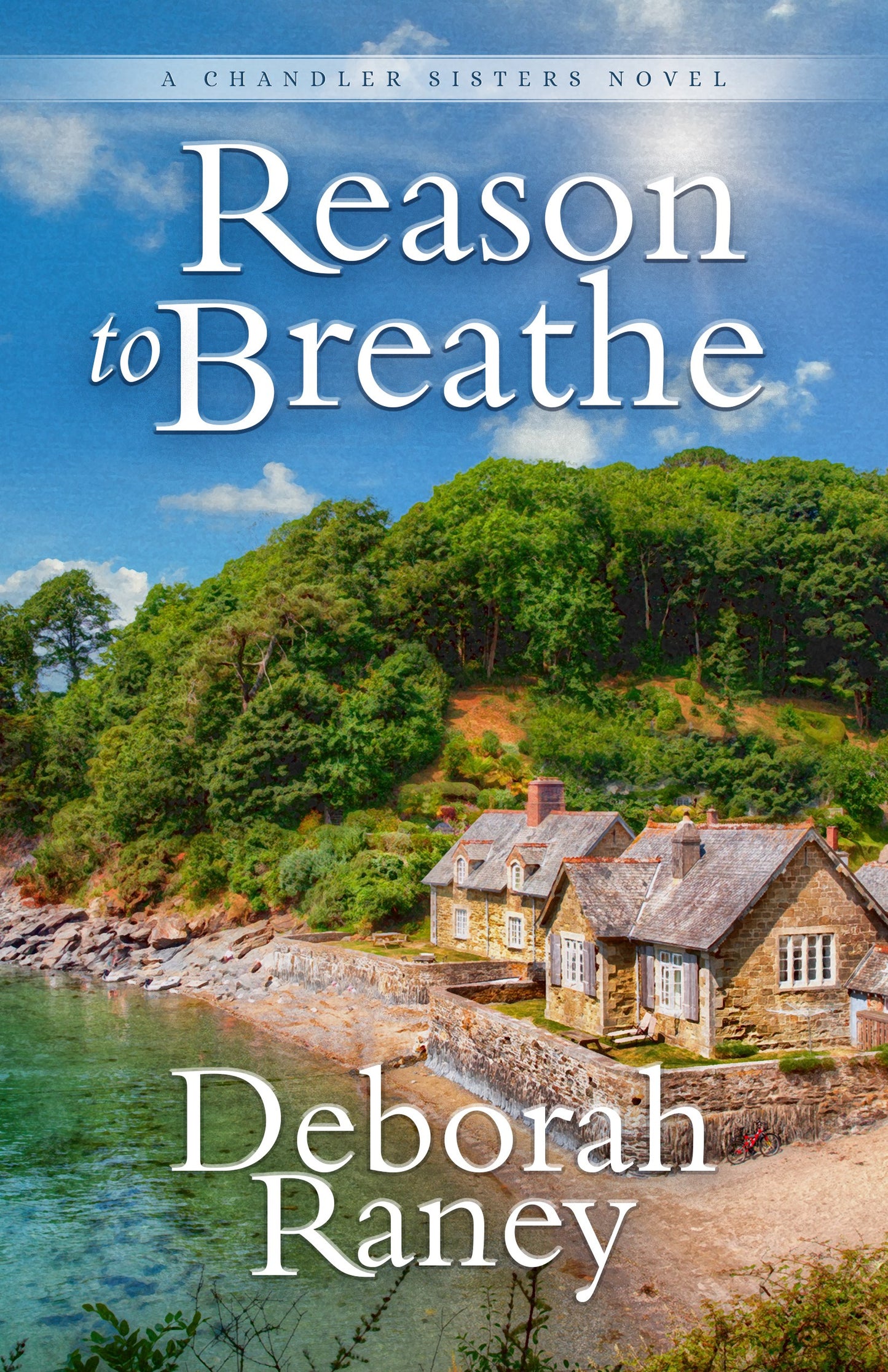 Reason To Breathe (A Chandler Sisters Novel #1)