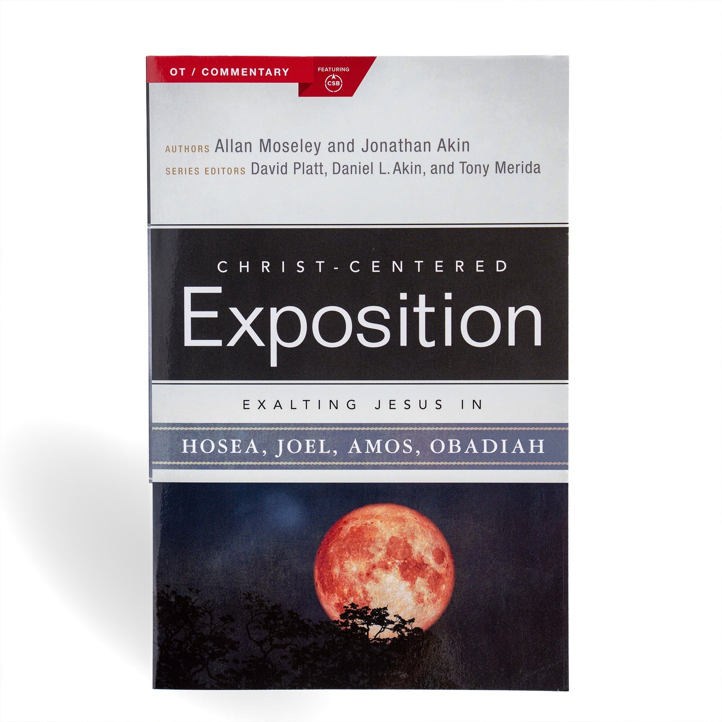 Exalting Jesus In Hosea  Joel  Amos & Obadiah (Christ-Centered Exposition) (Feb 2025)