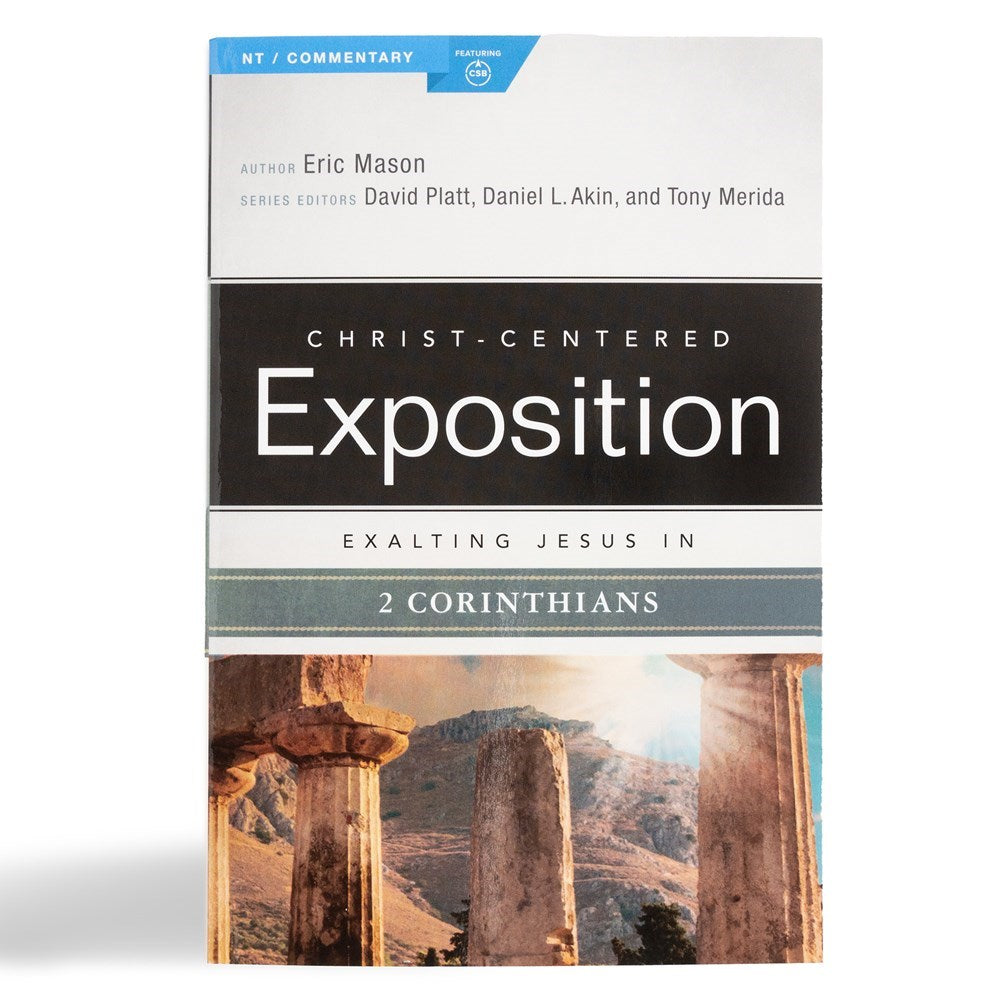 Exalting Jesus In 2 Corinthians (Christ-Centered Exposition)