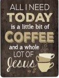 Magnet-All I Need Is Coffee & Jesus (2.5" x 3.5")