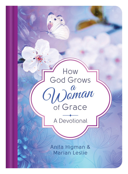 How God Grows A Woman Of Grace