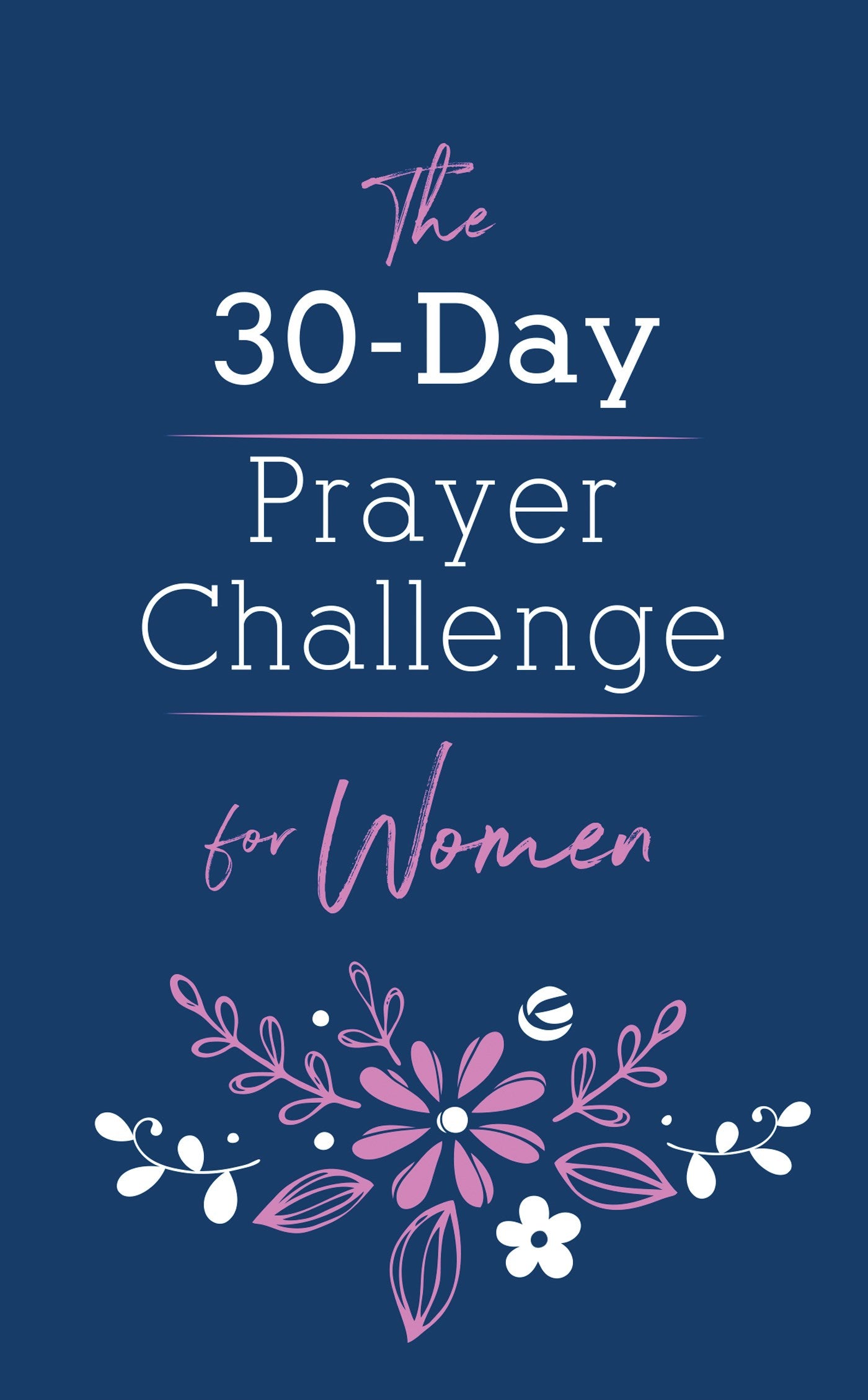 The 30-Day Prayer Challenge For Women