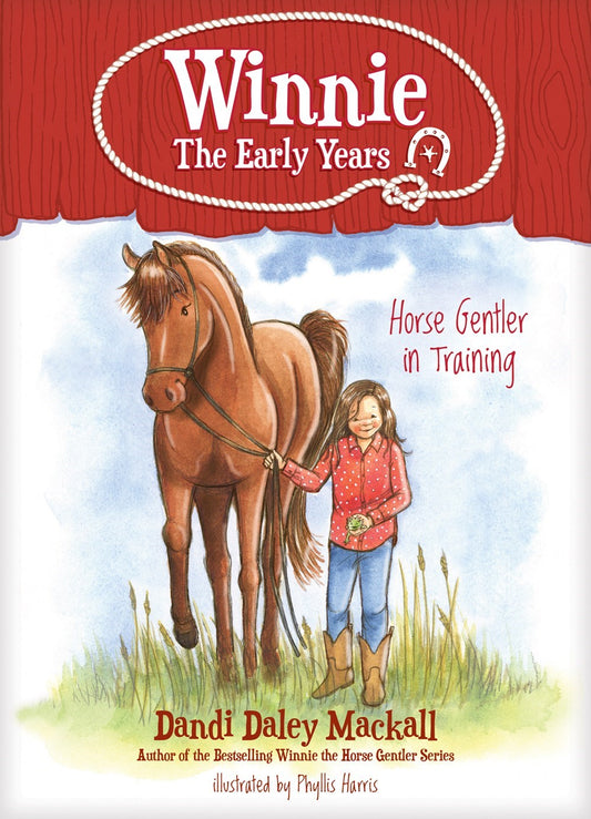 Horse Gentler In Training (Winnie: The Early Years #1)