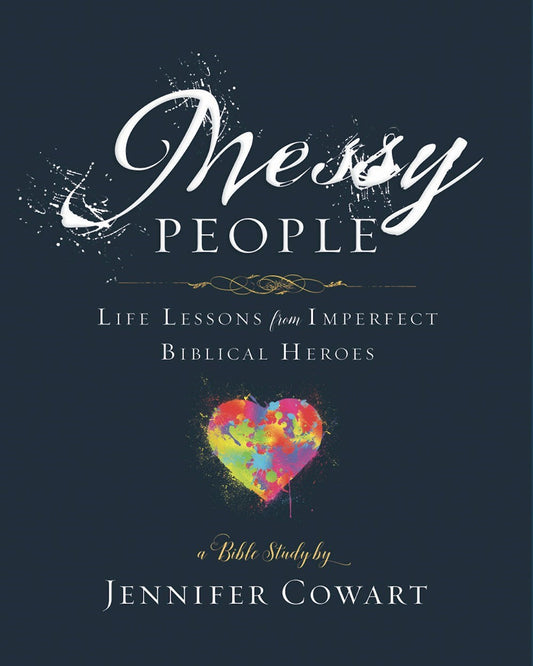 Messy People: Women's Bible Study Participant Workbook