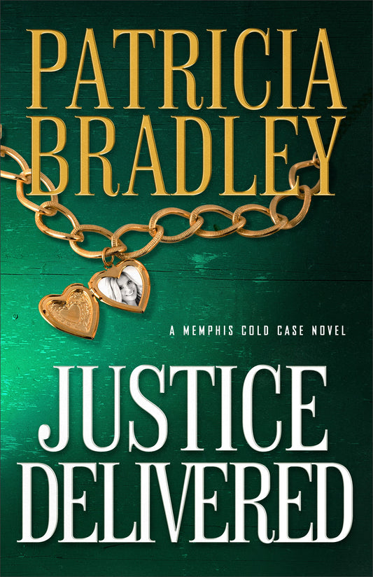Justice Delivered (Memphis Cold Case Novel #4)