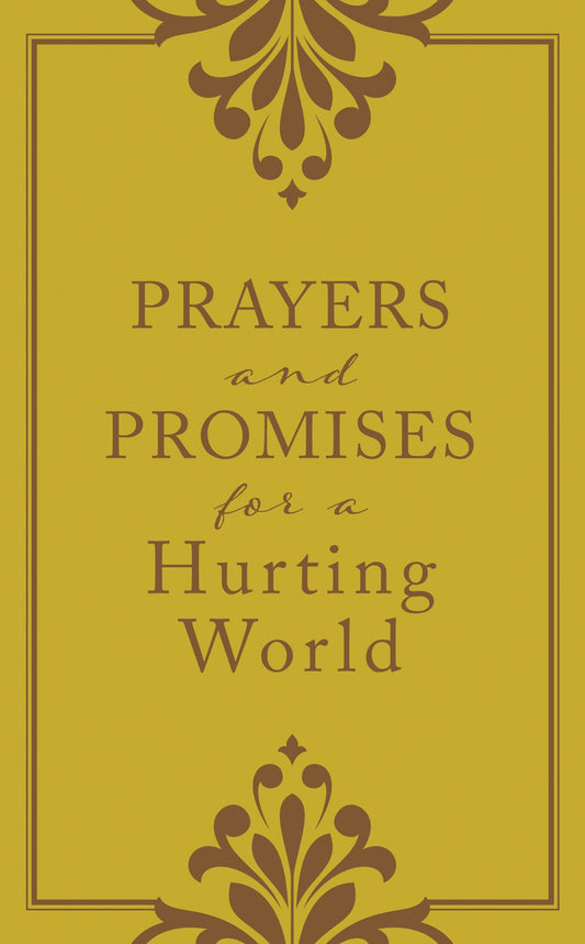 Prayers And Promises For A Hurting World
