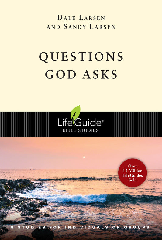 Questions God Asks (LifeGuide Bible Studies)