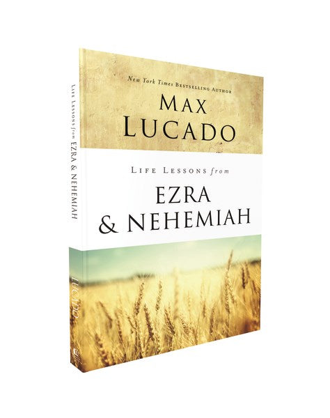Life Lessons From Ezra And Nehemiah