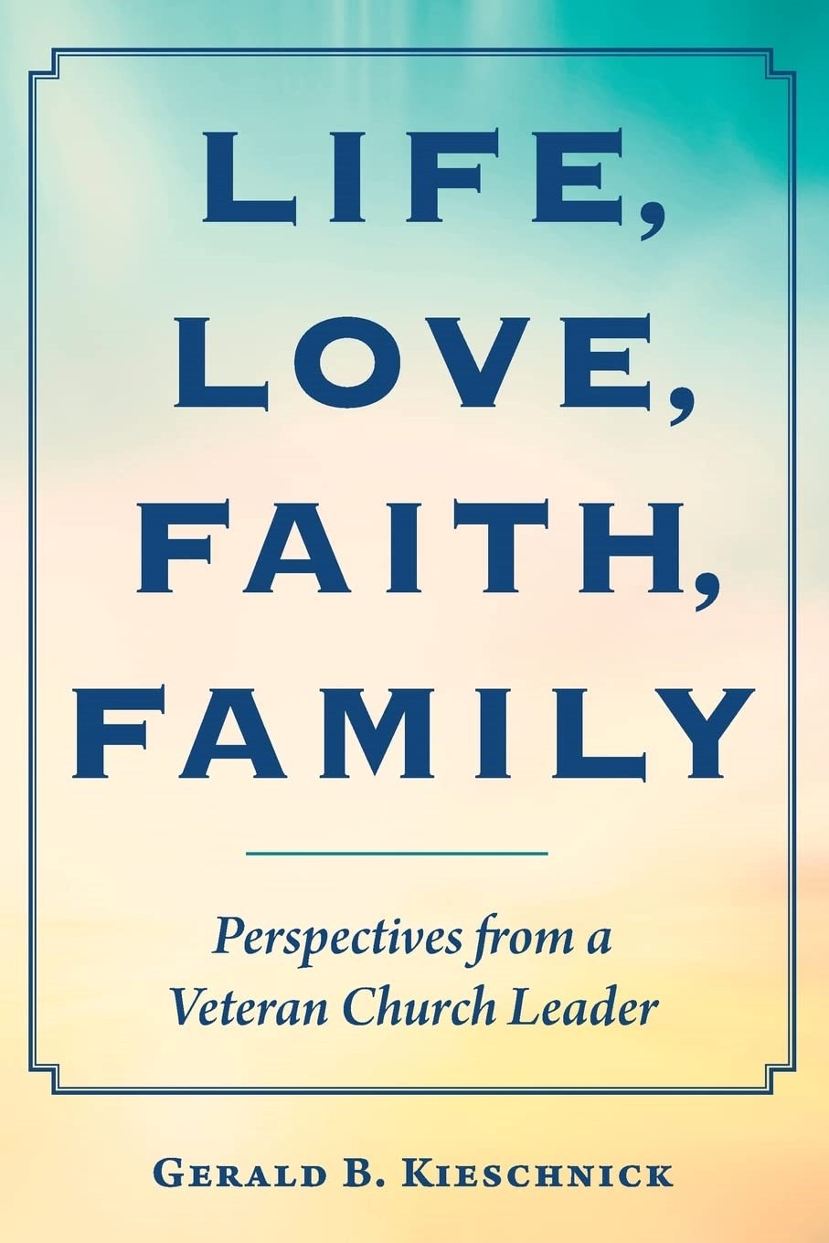 Life  Love  Faith  Family